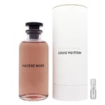 Louis Vuitton Matiere Noire - Eau de Toilette - Perfume Sample - 2 ml 