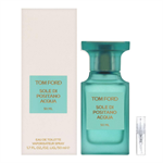 Tom Ford Sole di Positano Acqua - Eau de Toilette - Perfume Sample - 2 ml