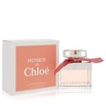 Roses De Chloe by Chloe - Eau De Toilette Spray 50 ml - for women